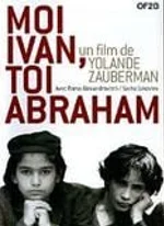 Affiche du film Moi Ivan, toi Abraham