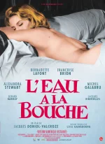 Affiche du film L'Eau à la bouche