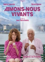 Affiche du film Aimons-nous vivants