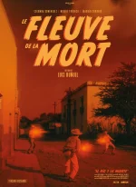 Affiche du film Le Fleuve de la mort