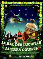 Affiche du film Le Bal des lucioles & autres courts